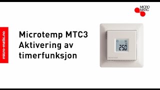 Termostat Microtemp MTC3 Aktivering av timerfunksjon [upl. by Inverson266]