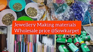 Jewellery making materials wholesale price at Sowkarpet Aarthi Vlogs [upl. by Eitirahc]