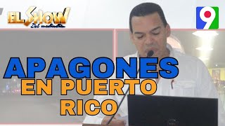 Luis Aguasvivas reporta apagones en Puerto Rico  El Show del Mediodía [upl. by Lipcombe]