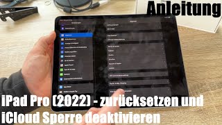 Apple iPad Pro 6 Generation 2022 zurücksetzen und iCloud Sperre deaktivieren Werkseinstellungen [upl. by Noet422]