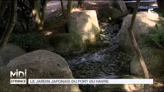 VU DICI  Le jardin japonais du port du Havre [upl. by Novj]