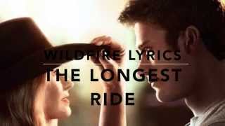 Seafret  Wildfire Lyrics The Longest Ride [upl. by Ayotyal]