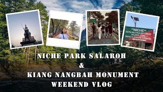 Niche Park Salaroh amp Kiang Nangbah Monument  Mini Vlog  Weekend Outing [upl. by Yelsiap]