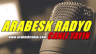 Arabesk Radyo Canlı Yayını [upl. by Ramses]