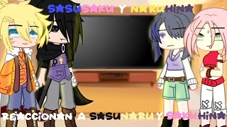 SasuSaku y NaruHina Reaccionan a SasuNaru y SakuHina  Mi AU   GC [upl. by Hermosa]