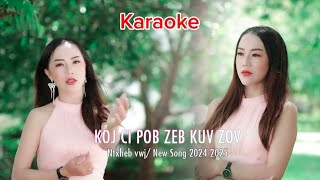 ntxhebvwj koj ci pob zeb kuv zov Karaoke [upl. by Giliane]