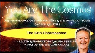 The 24th Chromosome Humanitys Gateway to Sacred Understanding and Power [upl. by Enyedy813]