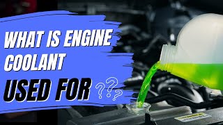 What is Engine Coolant Used For Explained [upl. by Sitsuj]