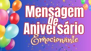 🎂 Mensagem de Aniversário Emocionante [upl. by Linzer]