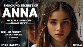 Anna  Shocking Secrets  movie review  Mystery  Anna’s Hidden Agenda [upl. by Enelrak]