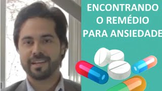 Melhor Remédio para Ansiedade  Como saber qual o medicamento indicado para um quadro ansioso [upl. by Fauch]