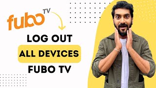 How To Log Out Of All Devices On Fubo TV Full Guide [upl. by Ginni]