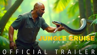 Jungle Cruise  Part 2  Official Teaser 2025  Dwayne Johnson [upl. by Soluk]