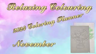 Relaxing Colouring  November  2024 Coloring Planner by Sarah Renae Clark Speed Art Timelapse [upl. by Audun702]