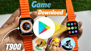 😍T900 ultra smartwatch games download  T900 ultra smart watch me game kaise download kare  T900 [upl. by Selrhc]