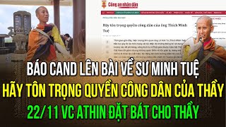 Tuyệt vời Báo CAND lên bài về thầy Minh Tuệ Xin hãy tôn trọng quyền công dân của thầy [upl. by Enrica]