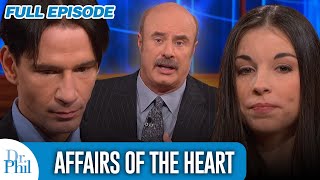 Affairs of the Heart  FULL EPISODE  Dr Phil [upl. by Ahtebat]