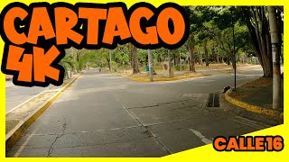 CARTAGO 4k  Recorrido por la calle 16 [upl. by Adon]