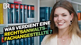 Arbeiten in der Großkanzlei  das Gehalt als Rechtsanwaltsfachangestellte I Lohnt sich das I BR [upl. by Bridgid]