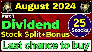 August 2024 • Top 25 high dividend or Split stocks list with ex date • Dividend in August • bonus [upl. by Carder9]