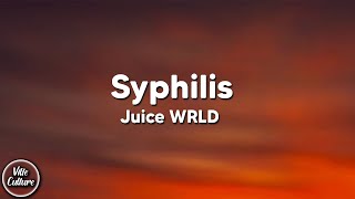 Juice WRLD  Syphilis Lyrics [upl. by Cowan]