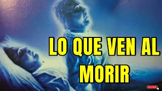 💥8 COSAS QUE VIÓ TU SER QUERIDO AL MORIR💥 [upl. by Atsirk]