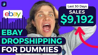 Complete eBay Dropshipping Tutorial For Beginners [upl. by Eisinger604]