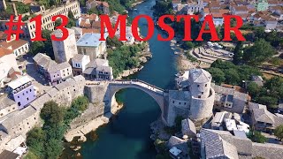 13 Mostar Bośnia i Hercegowina [upl. by Eneladgam]