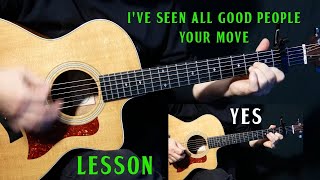 how to play quotIve Seen All Good People  Your Movequot by Yes on guitar  guitar lesson tutorial [upl. by Aisilef]