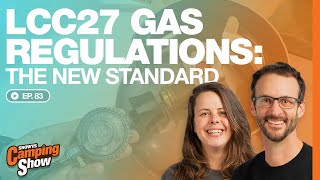 Ep 83  LCC27 Gas Regulations The New Standards [upl. by Anbul]