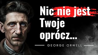 Wielki Brat patrzy Cytaty pisarza który wyprzedził czas George Orwell Rok 1984 wciąż aktualny [upl. by Alemrac]