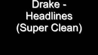 Drake  Headlines Super Clean [upl. by Llevram]