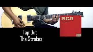 Tap Out  The Strokes Guitar cover  Tab  Guitar B [upl. by Eentruok335]