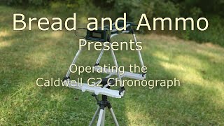 Operating the Caldwell G2 Chronograph [upl. by Skyla]