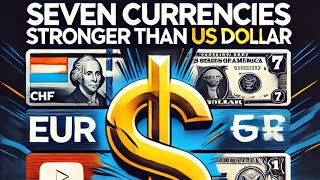 7 Stronger Currencies You Didn’t Know About – Outperforming the US Dollar [upl. by Ottilie905]