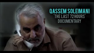 Qassem Soleimani documentary The last 72 hours of Martyr Qasem Soleimani amp Martyr Abu Mohandes [upl. by Wimsatt]