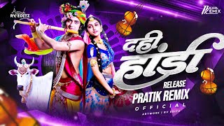 Dahi Handi Mixtape  Pratik Remix Official nonstop [upl. by Adnirak]