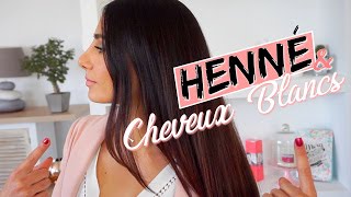 CHEVEUX BLANCS amp COLORATION Végétale Henné  Mes Astuces ✨🌿 [upl. by Williamsen]