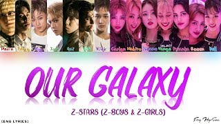 ZSTARS  Our Galaxy Color Coded English Lyrics [upl. by Princess]