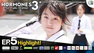 อย่าเปรี้ยวให้มาก Hormones 3 EP5 Highlight [upl. by Acnalb]