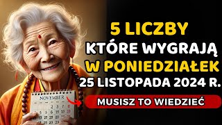 5 SZCZĘŚLIWYCH LICZB aby WYGRAĆ GŁÓWNĄ NAGRODĘ w tę środę 20 LISTOPADA 2024 r  Mądrość Buddyjska [upl. by Nonez]