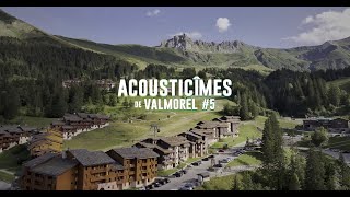 Les AcoustiCîmes de Valmorel 5  After Movie [upl. by Arateehc]