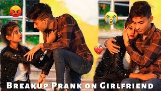 BREAKUP 💔😭 PRANK ON MY GIRLFRIEND GONE EXTREMELY 😭 EMOTIONAL [upl. by Dolora]