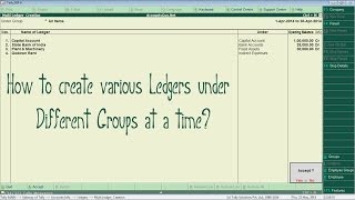 Creating multiple Ledgers under different Groups in Tally [upl. by Atenik]