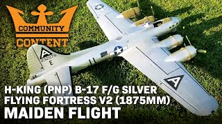 HobbyKing Community Content HKing PNP B17 FG Silver Flying Fortress V2 1875mm Maiden Flight [upl. by Salahcin141]