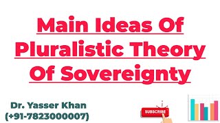 Main Ideas Of Pluralistic Theory Of Sovereignty  Pluralistic Theory Of Sovereignty  Sovereignty [upl. by Robinson]