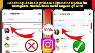 Problem behoben Allgemeine und primäre Optionen für InstagramNachrichten werden nicht angezeigt [upl. by Haym]