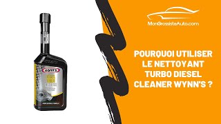 Pourquoi utiliser le nettoyant turbo diesel cleaner Wynns [upl. by Eilojne]