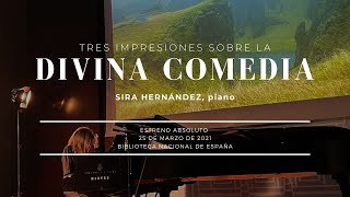 Tres Impresiones sobre la Divina Comedia complete version by Sira Hernandez [upl. by Pavia285]