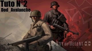 Day of defeat source  Tuto N°2  DodAvalanche [upl. by Ameerak]